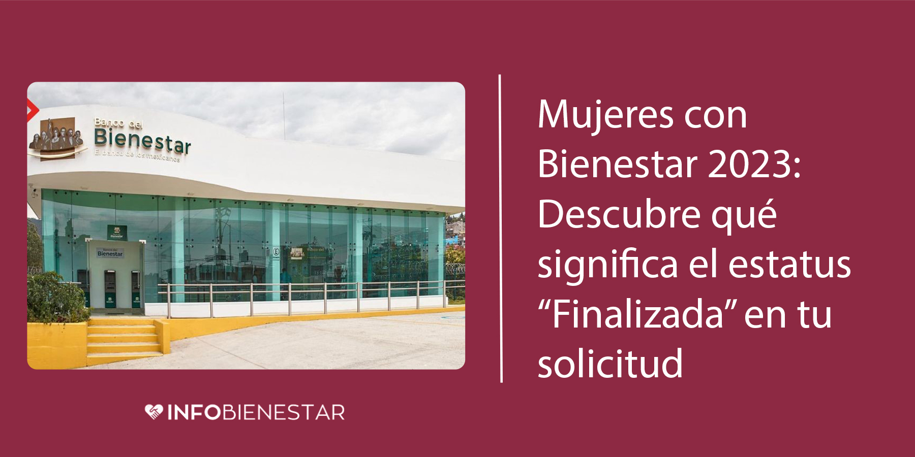 que significa estatus finalizada en mujeres con bienestar
