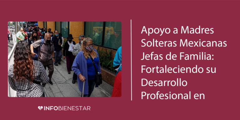 apoyo a madres solteras 2023 bienestar registro en l%C3%ADnea cdmx