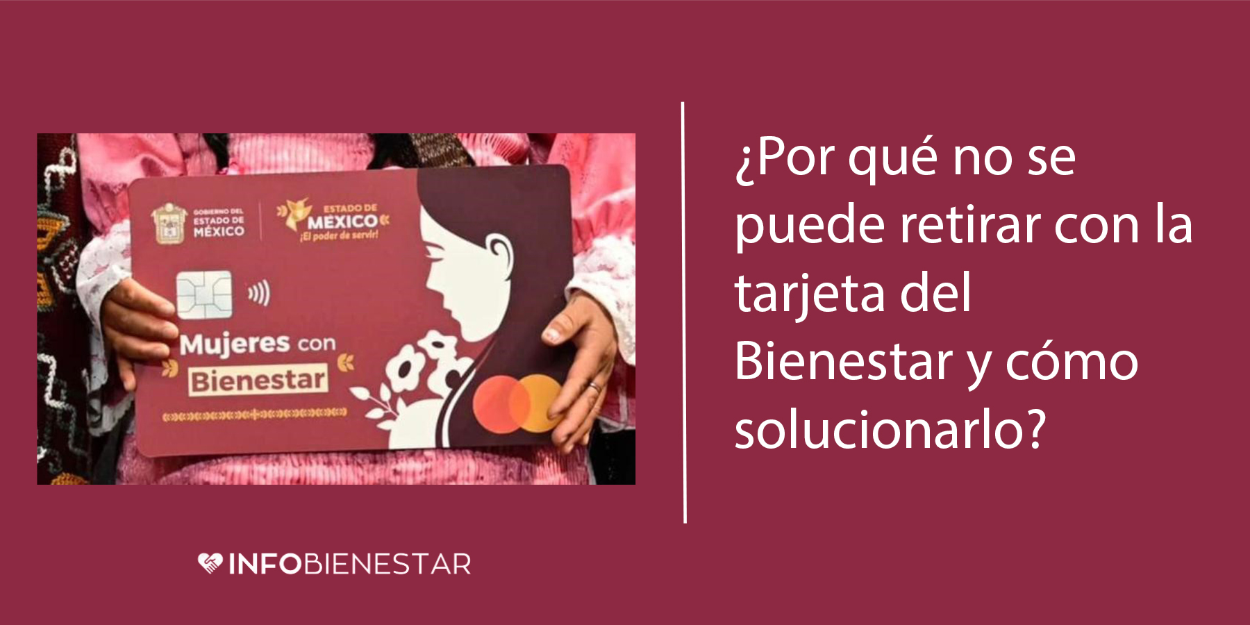no puedo retirar dinero de mi tarjeta bienestar